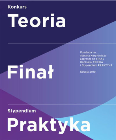 Finał Konkursu TEORIA i stypendium PRAKTYKA 2019