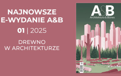 Architektura & Biznes – Nowy numer