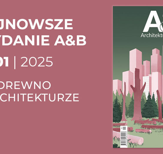 Architektura & Biznes – Nowy numer