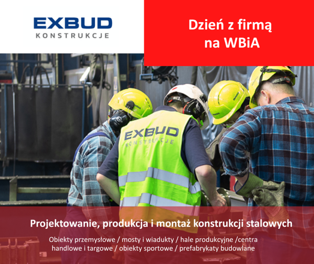 Dzień z firmą Exbud Konstrukcje na Wydziale Budownictwa i Architektury