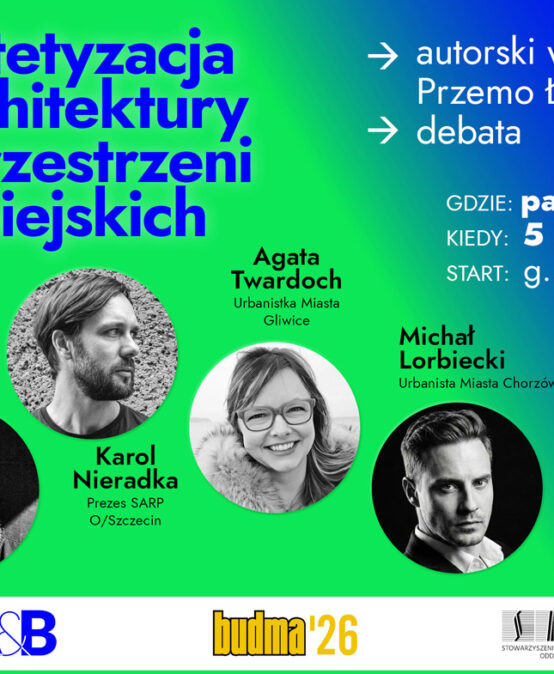 Debata: „Estetyzacja architektury i przestrzeni miejskich”