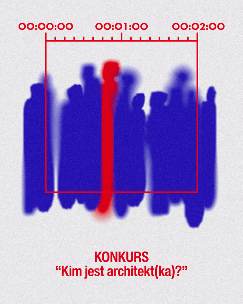 Konkurs „Kim jest architekt(ka)?”