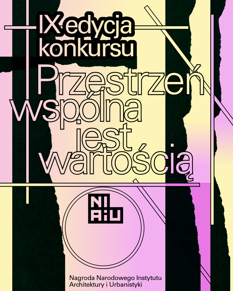 IX Edycja Nagrody NIAiU – Przestrzeń wspólna jest wartością