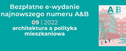 Darmowe e-wydanie "Architektura & Biznes" 09/2022, temat: Architektura a polityka mieszkaniowa.