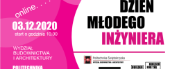 Dzień Młodego Inżyniera online 03.12.2020. Wydział Budownictwa i Architektury Politechniki Świętokrzyskiej.