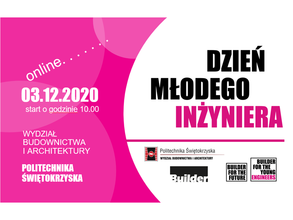 Dzień Młodego Inżyniera online 03.12.2020. Wydział Budownictwa i Architektury Politechniki Świętokrzyskiej.