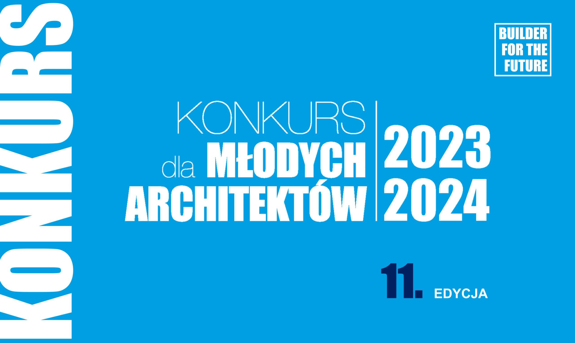 Konkurs dla Młodych Architektów 2023/2024, 11. edycja.