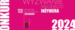 Konkurs "Wyzwanie Młodego Inżyniera" edycja 8, lata 2024-2025. Kluczowe obiekty: tekst, cyfry.
