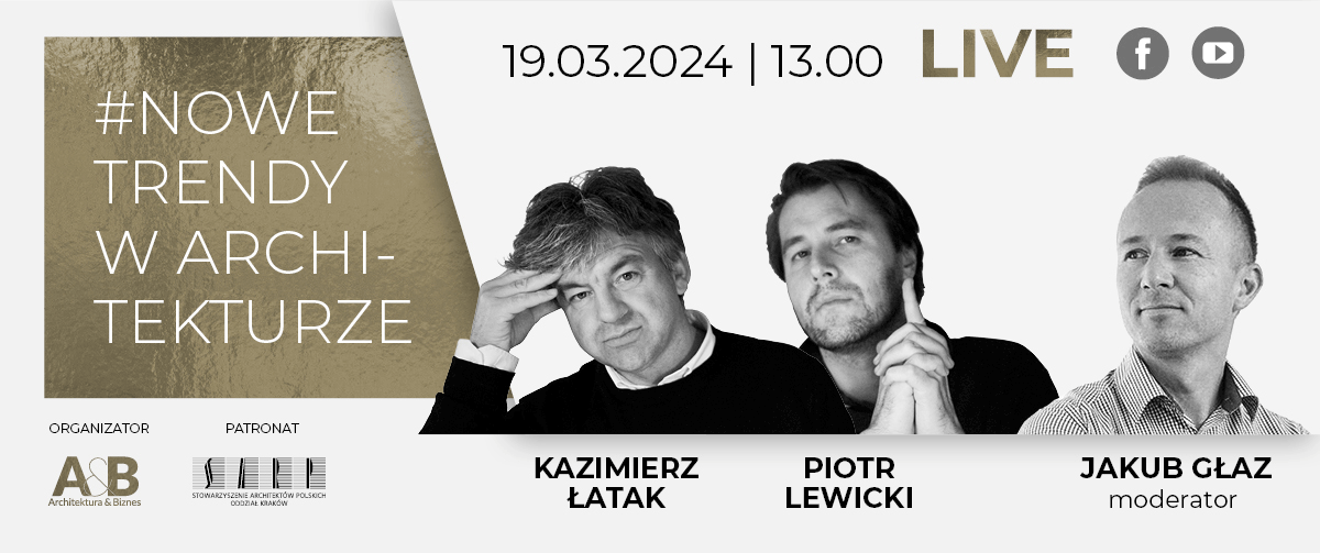 #Nowe Trendy w Architekturze, 19.03.2024, 13:00. Trzech mężczyzn, Jakub Głąz (moderator).