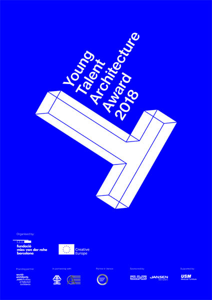 Plakat konkursu Young Talent Architecture Award 2018. Kluczowe obiekty: biała, przestrzenna litera "T", napisy.