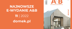 Najnowsze e-wydanie A&B 11 | 2022. Na okładce magazynu "Architektura & Biznes" nowoczesny dom.