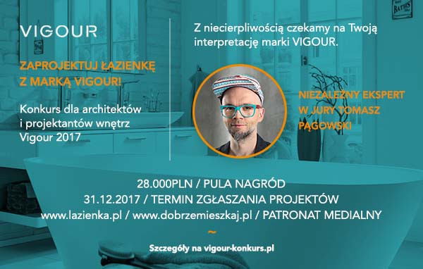 Konkurs VIGOUR dla architektów i projektantów wnętrz. Nagrody: 28.000 PLN. Termin: 31.12.2017.