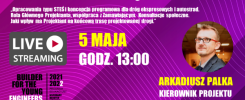 Wydarzenie "LIVE Z FIRMĄ" z Arkadiuszem Palką, Kierownikiem Projektu IVIA S.A., odbędzie się 5 maja o 13:00.