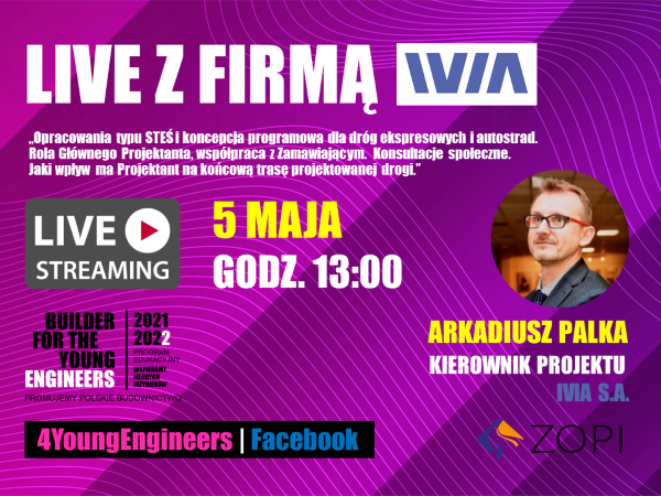 Wydarzenie "LIVE Z FIRMĄ" z Arkadiuszem Palką, Kierownikiem Projektu IVIA S.A., odbędzie się 5 maja o 13:00.