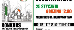 Plakat informuje o konkursie architektonicznym i webinarze. Kluczowe obiekty: budynki, logo, tekst.
