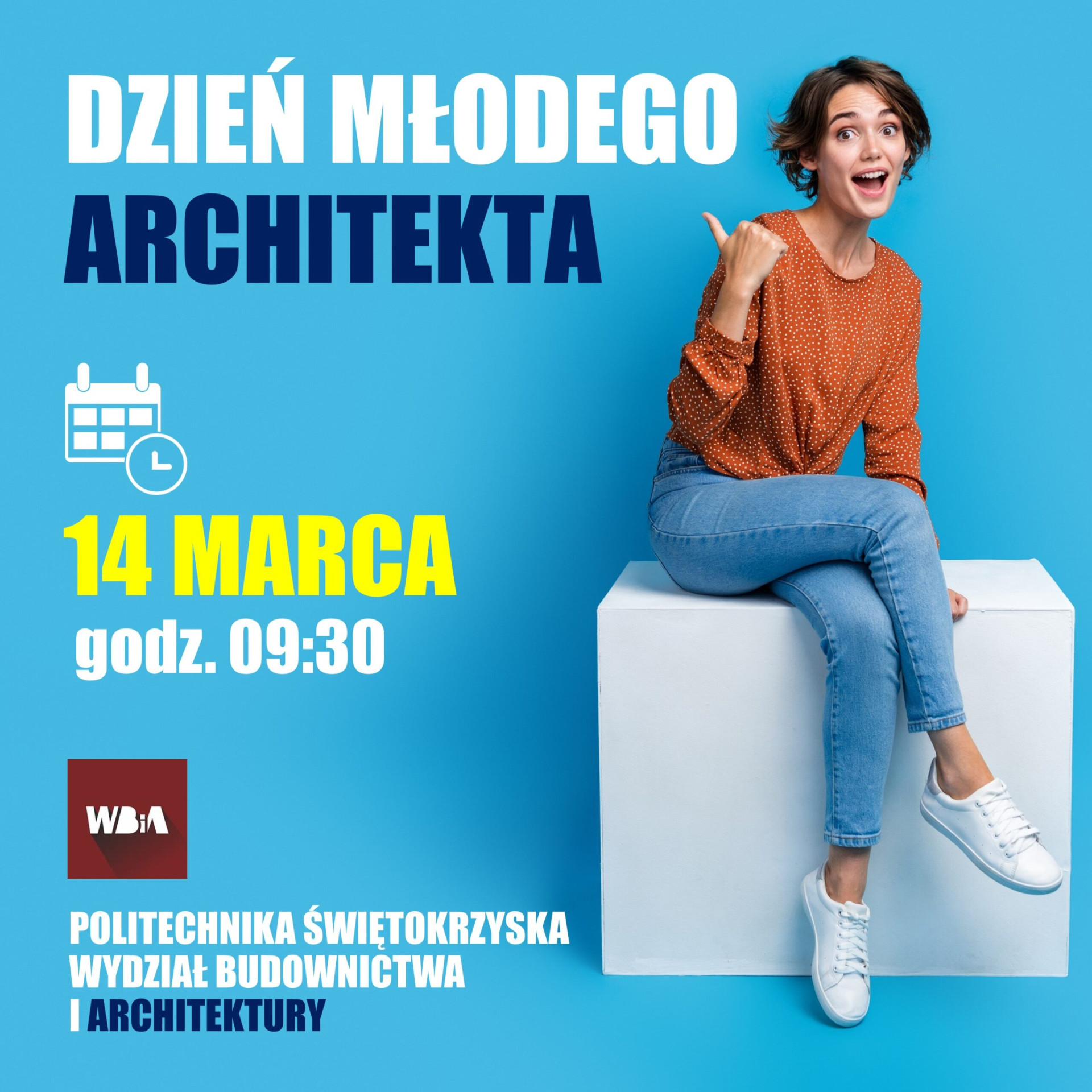Dzień Młodego Architekta 14 marca, godz. 09:30. Politechnika Świętokrzyska, Wydział Budownictwa i Architektury.