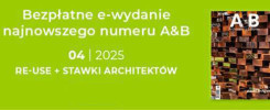 Darmowe e-wydanie A&B 04 | 2025. Temat: RE-USE + STAWKI ARCHITEKTÓW. Okładka magazynu.