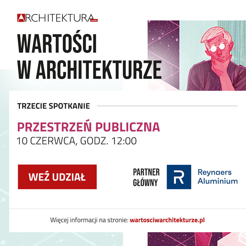 Plakat zapraszający na trzecie spotkanie "Wartości w architekturze" pt. "Przestrzeń publiczna" 10 czerwca o 12:00.