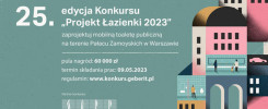 25. edycja Konkursu "Projekt Łazienki 2023". Zaprojektuj mobilną toaletę publiczną na terenie Pałacu Zamoyskich w Warszawie.