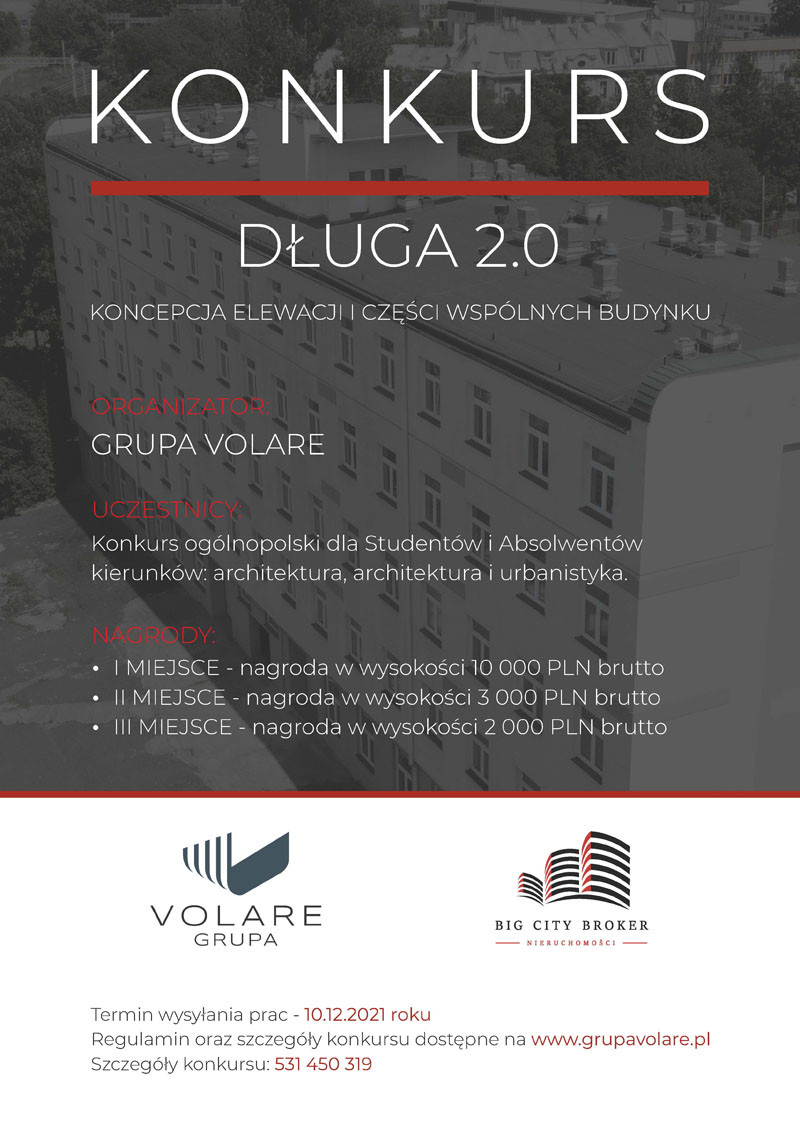 Konkurs architektoniczny "Długa 2.0" organizowany przez Grupę Volare. Nagrody pieniężne dla studentów i absolwentów.