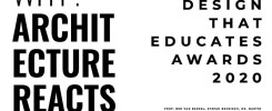 WHY? ARCHITECTURE REACTS" i "JOIN DESIGN THAT EDUCATES AWARDS 2020". Kontekst: konkurs architektoniczny.