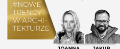 #NOWE TRENDY W ARCHITEKTURZE. Joanna Rayss i Jakub Szczęsny. 08.03.2022, 13:00 LIVE.