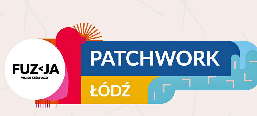 Logo "FUZJA ŁÓDŹ PATCHWORK" z elementami graficznymi. Kontekst: wydarzenie lub marka.