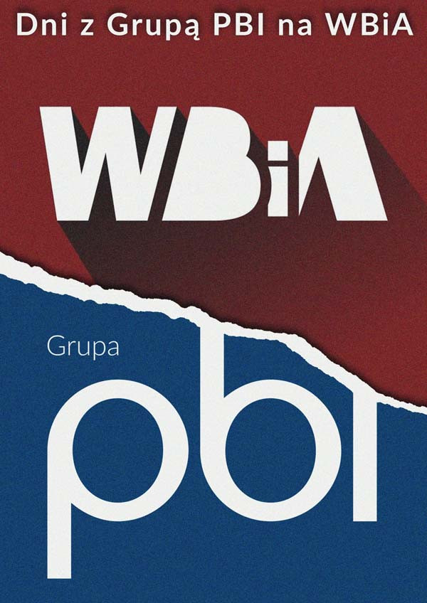 Dni z Grupą PBI na WBiA. Logo WBiA i Grupa PBI.