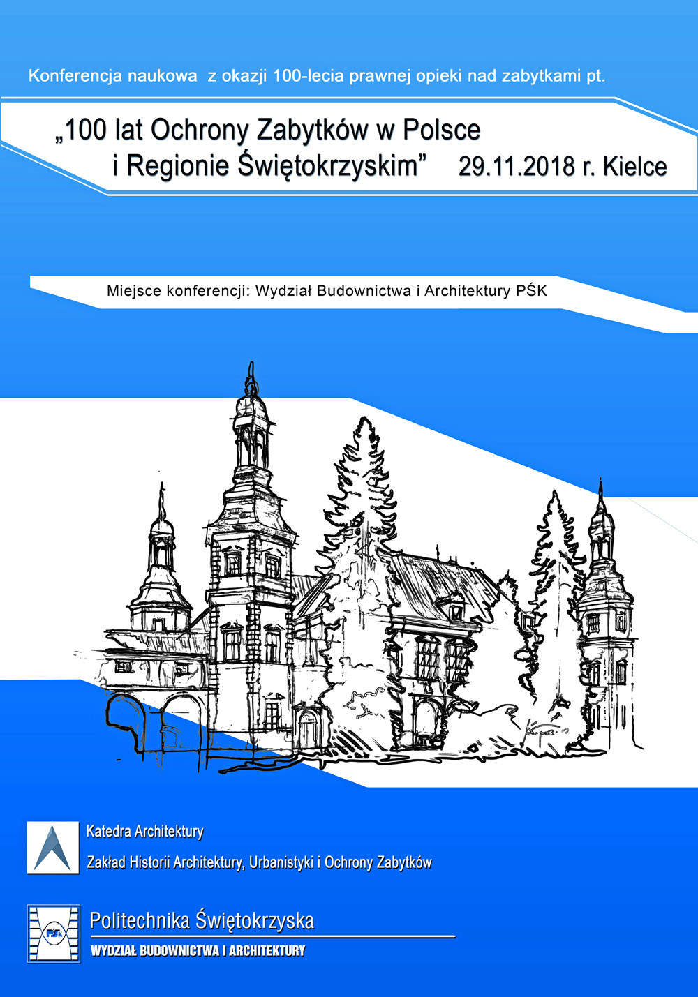 Konferencja naukowa "100 lat Ochrony Zabytków w Polsce i Regionie Świętokrzyskim" 29.11.2018 r. Kielce.