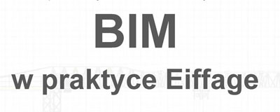 BIM w praktyce Eiffage. Tekst na białym tle. Kluczowe obiekty: napis "BIM" i "w praktyce Eiffage".