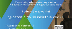 Konkurs architektoniczny na schronisko turystyczne z restauracją i tarasami widokowymi na górze Jeżowa Woda.