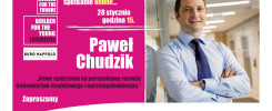 Spotkanie online z Pawłem Chudzikem 28 stycznia o 15:00. Temat: "Nowe spojrzenie na budownictwo".