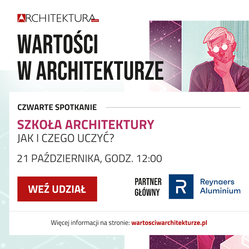 Plakat informuje o czwartym spotkaniu "Wartości w architekturze: Szkoła architektury", które odbędzie się 21 października o