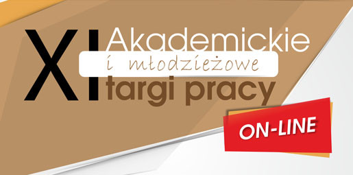 XII Akademickie i młodzieżowe targi pracy ON-LINE.