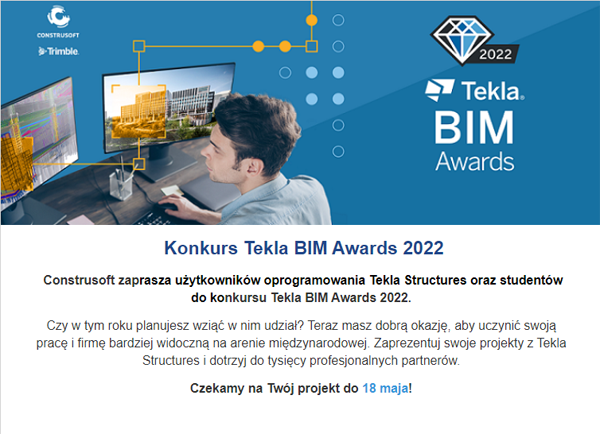 Konkurs Tekla BIM Awards 2022. Zaproszenie do udziału dla użytkowników oprogramowania Tekla Structures i studentów.