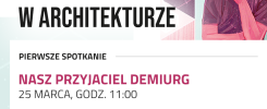 Plakat zapraszający na spotkanie "Wartości w architekturze".
