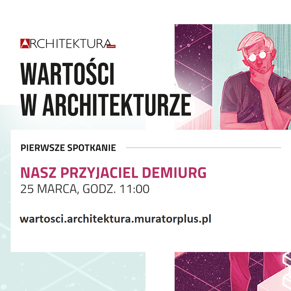Plakat zapraszający na spotkanie "Wartości w architekturze".